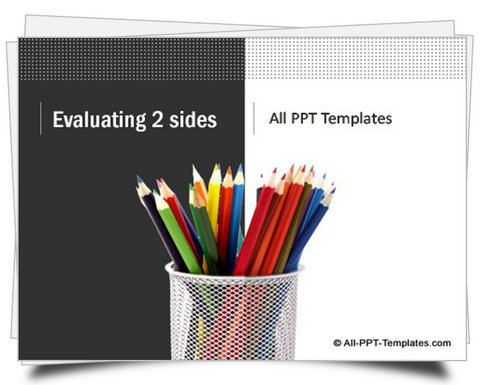 PowerPoint Evaluating 2 Sides Template