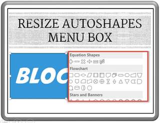 Resize Auto Shapes Menu