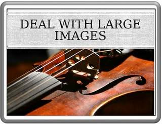 Deal with Large Images